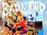 Skate or Die: Bad 'N Rad - Nintendo Game Boy
